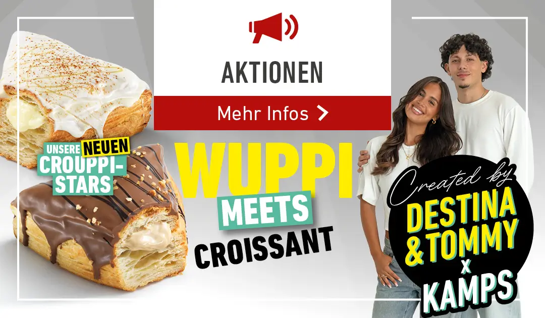 KAMPS AKTION: DESTINA & TOMMY - WUPPI MEETS CROISSANT - UNSERE NEUEN CROUPPI-STARS